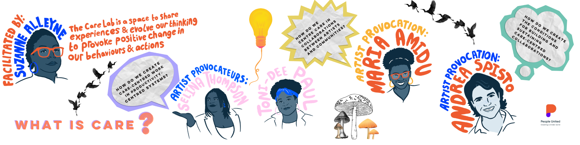 Illustrated visual identity for People United’s first Care Lab showing illustrated portraits of the facilitators and provocateurs as well as written prompts and questions.